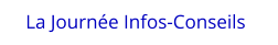 La Journée Infos-Conseils